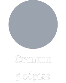 Raridade: Comum