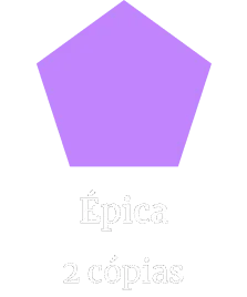 Raridade: Épica